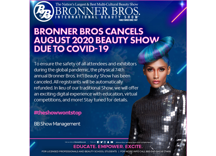 Bronner Brothers Cancels August 2020 International Beauty Show Due to  COVID-19 - Sheen Magazine