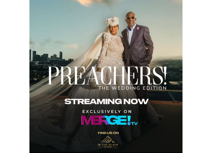 “Preachers of LA” Returns with “Wedding Edition” Highlighting the Nuptials of Mr. & Mrs. Noel Jones!